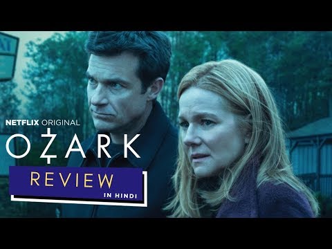 Ozark Quick Review Netflix Series [HINDI]