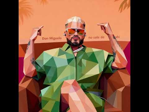 Don Miguelo - No sale de ahi (Audio Oficial)