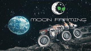 Greatest Farmer on the MOON?! - Moon Farming Prologue [Ep1]