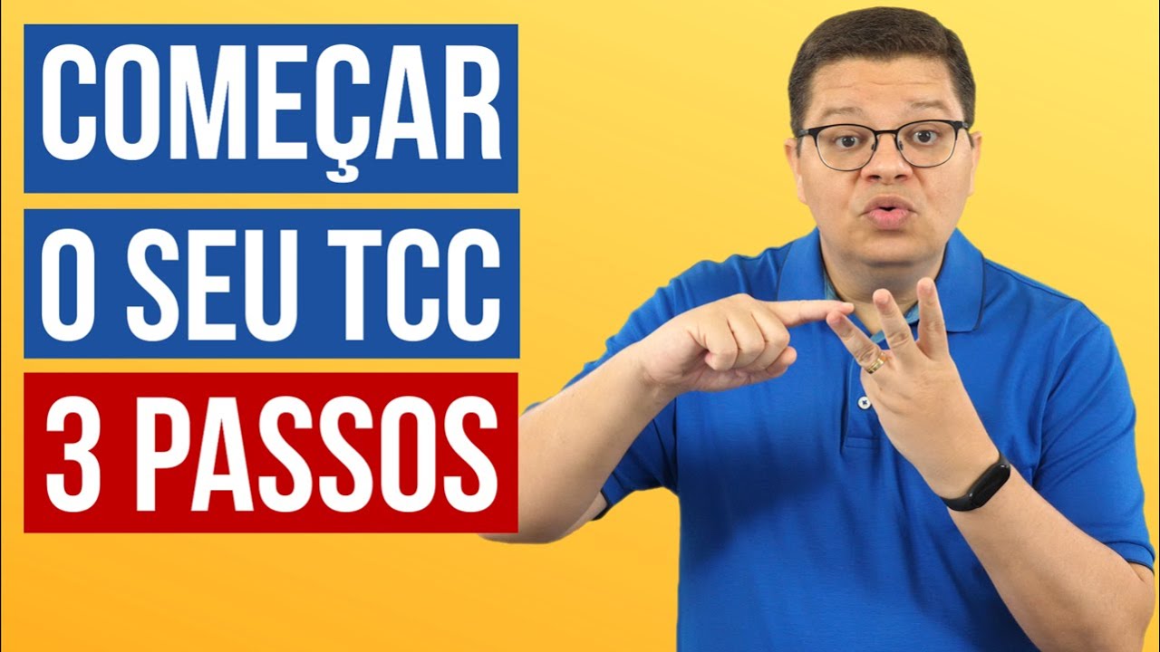 3 passos simples para Começar o TCC do jeito certo | André Fontenelle