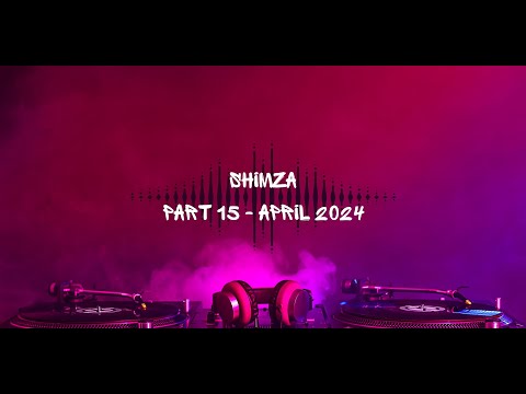 RAREFYD Music presents: SHIMZA - PART 15 - APRIL 2024