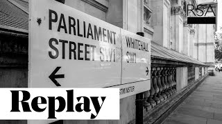 How to fix parliament I Sir Chris Bryant I RSA REPLAY