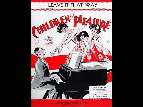 "Leave It That Way"  Ben Selvin and His Orchestra 1930