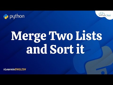 Python Program to Merge Two Lists and Sort it in English