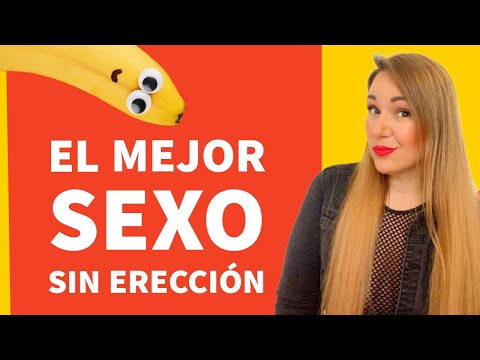 ¿CÓMO disfrutar del sexo sin erección? Nuevas técnicas para dar placer a ti y a tu pareja