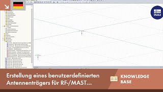 KB 001616 | Erstellung eines benutzerdefinierten Antennenträgers für RF-/MAST Anbauten