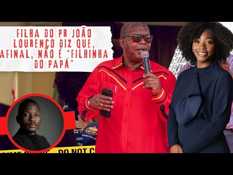 Cristina Lourenço, daughter of João Lourenço, denies receiving preferential treatment for being t...