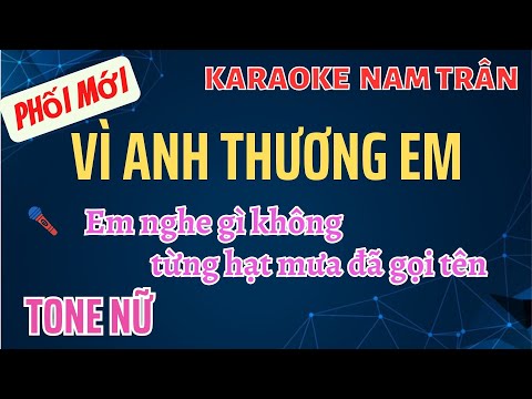 Vô cùng - Vì anh thương em Karaoke | Tone Nữ | (Beat chất lượng cao)