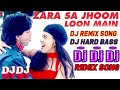 Zara Sa Jhoom Loon Main | Dilwale Dulhania Le Jayenge | Shah Rukh Khan, Kajol | DDLJ Songs Dj Remix