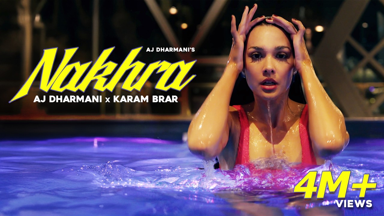 Nakhra Lyrics | AJ Dharmani, Karam Brar