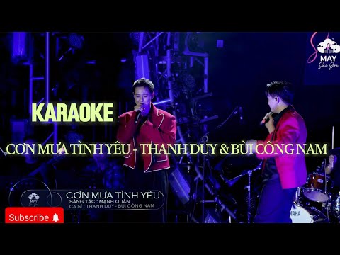 KARAOKE | Cơn Mưa Tình Yêu   Thanh Duy & Bùi Công Nam