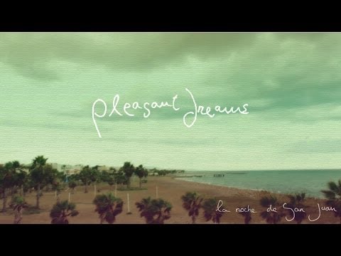 La Noche de San Juan - Pleasant Dreams - Videoclip Oficial