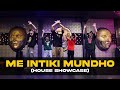 Me Intiki Mundho | House Dance Showcase  | Sam | THE KINGS |