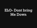 ELO, Dont Bring Me Down 