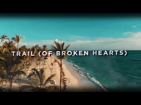 Hinsley - Trail (of Broken Hearts) Official Lyrics