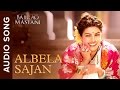 Albela Sajan Full Audio Song Bajirao Mastani Ranveer Singh Priyanka Chopra