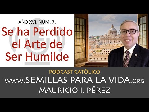 Se Ha Perdido el Arte de Ser Humilde