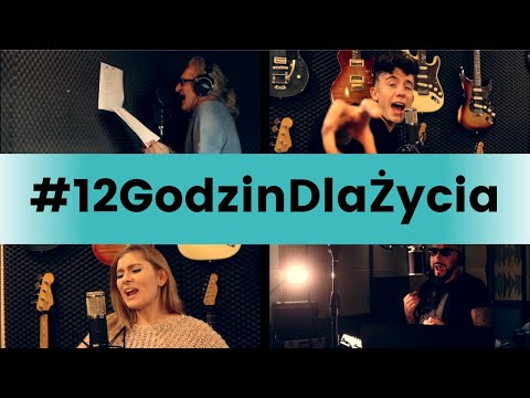 12 Godzin - dla życia ( #12GodzinDlaZycia )