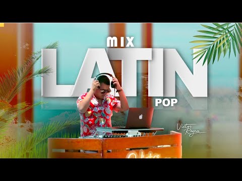 MIX LATIN POP???? Clásicos ( Bacilos, Mike Bahia, Chino & Nacho, Carlos Vives, Etc..) Dj Victor Reyna
