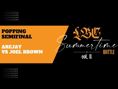 LBC Summertime Battle vol. 2 - Popping Semifinal Arejay vs Joel Brown