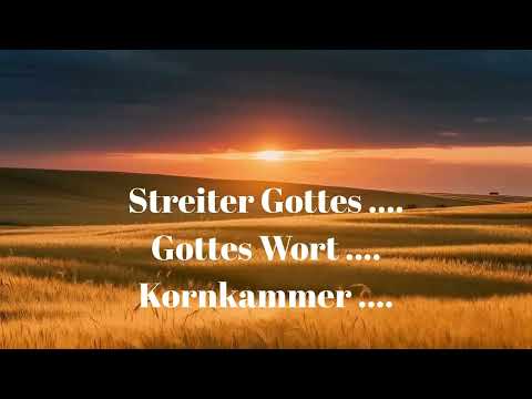 STREITER GOTTES .... GOTTES WORT .... KORNKAMMER ....