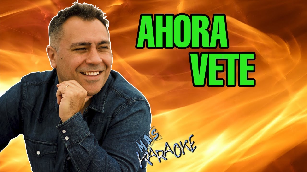 AHORA VETE