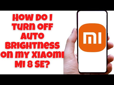 How do I turn off auto brightness on my Xiaomi Mi 8 SE?