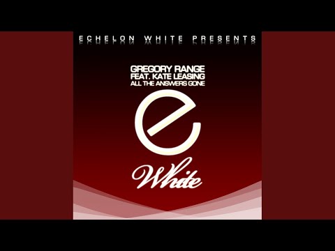 All The Answers Gone (Original Mix)