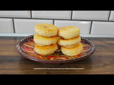 Once You Try it, You Can‘t Stop Eating it. Cheese Bread Recipe (Pão de Queijo)
