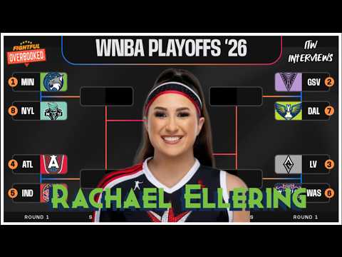 Rachael Ellering Previews 2026 WNBA Playoffs
