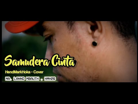 SAMUDERA CINTA || Cipt. Yus Yunus || HendMarkHoka - Cover by request