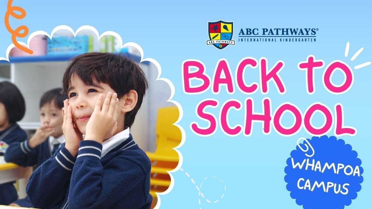 ［黃埔校舍］Back To School 2023 - ABC Pathways International Kindergarten