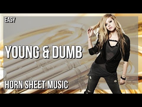 Horn Sheet Music: How to play Young & Dumb by Avril Lavigne ft Simple Plan