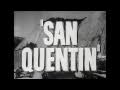 San Quentin 1937 Trailer