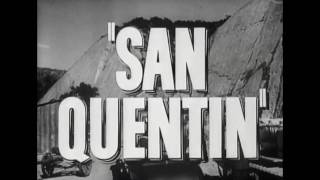 San Quentin Video