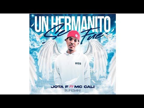 JOTA F - UN HERMANITO SE FUE ⚰ - MC CALI
