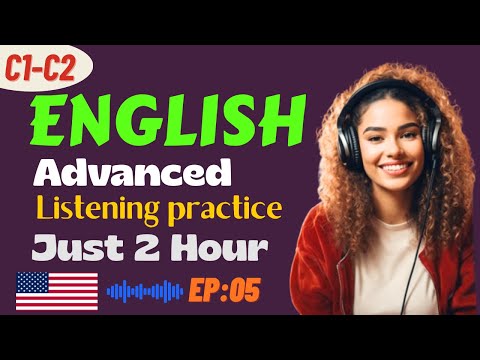 2 Hours English Listening Practice | Go from B1 to C2 Fast | Speak English Fluently & Confidently
