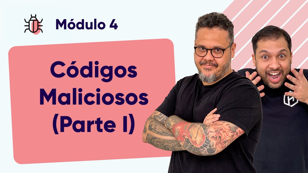 Códigos Maliciosos (Parte 1) - @CursoemVideo #M04A01
