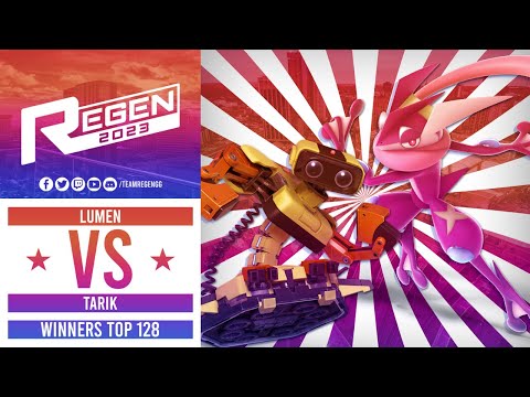 Regen 2023: Winners Top 128 - Lumen (R.O.B) Vs Geared| Tarik (Greninja)