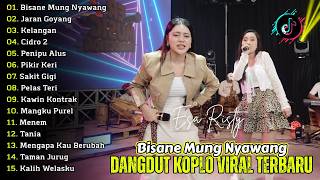 Download lagu BISANE MUNG NYAWANG, KELANGAN | DANGDUT KOPLO TERBARU | FULL ALBUM LAGU JAWA VIRAL mp3