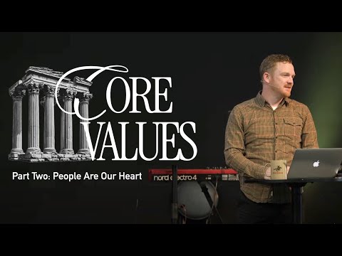 10/5/2025 - "Core Values - #2 People Are Heart"