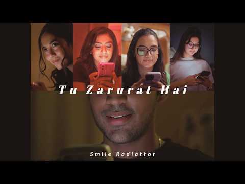 Tu Zarurat Hai - Not a sad song | Smile Radiattor | Talent Culture