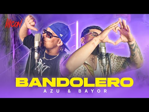 Bayor x Azu - Bandolero | ICON 5