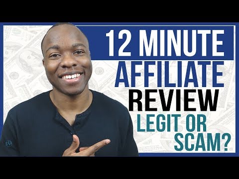 12 Minute Affiliate Review: LEGIT ClickBank Affiliate Marketing System or SCAM?