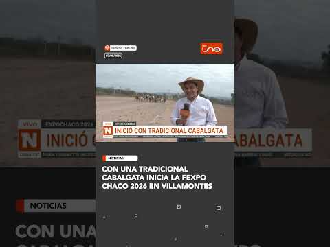 Con una tradicional cabalgata inicia la FEXPO Chaco 2026 en Villa Montes