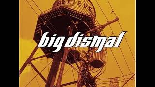 04 ◦ Big Dismal - Reality  (Demo Length Version)