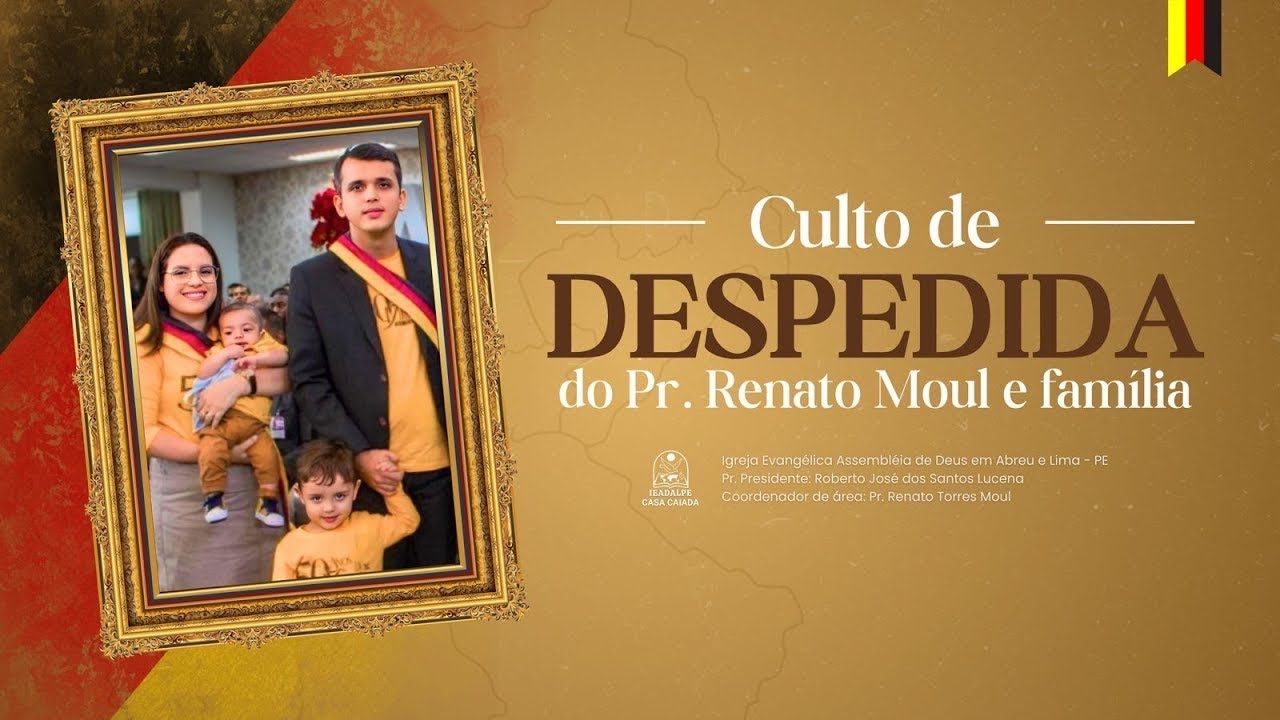CULTO DE DESPEDIDA | PR. RENATO MOUL E FAMÍLIA | 28/11/2024 @ieadalpeoficial