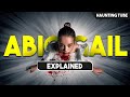 Best Horror Movie of 2024 - ABIGAIL Explained in Hindi | Haunting Tube