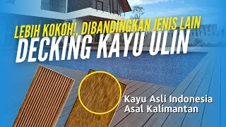 Decking Kayu Ulin Kalimantan Lebar 9 cm Tahan Air Unfinish