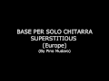 SUPERSTITIOUS BASE PER SOLO GUITAR (Europe) 